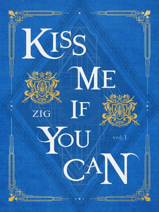 Title details for Kiss Me If You Can Volume 1 by ZIG - Available